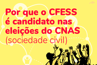 Nota pública: por que o CFESS é candidato para a vaga da sociedade civil no CNAS (Gestão 2022/2024)