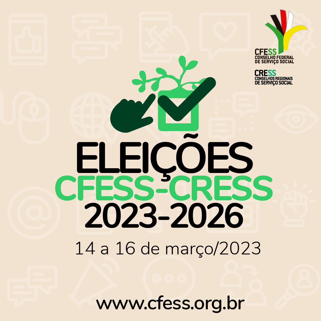 Card bege com texto Eleições CFESS-CRESS 2023-2026, um desenho de uma mão verde clicando no ícone verde, dele sai um ramo inspirado na ilustração do Código de Ética