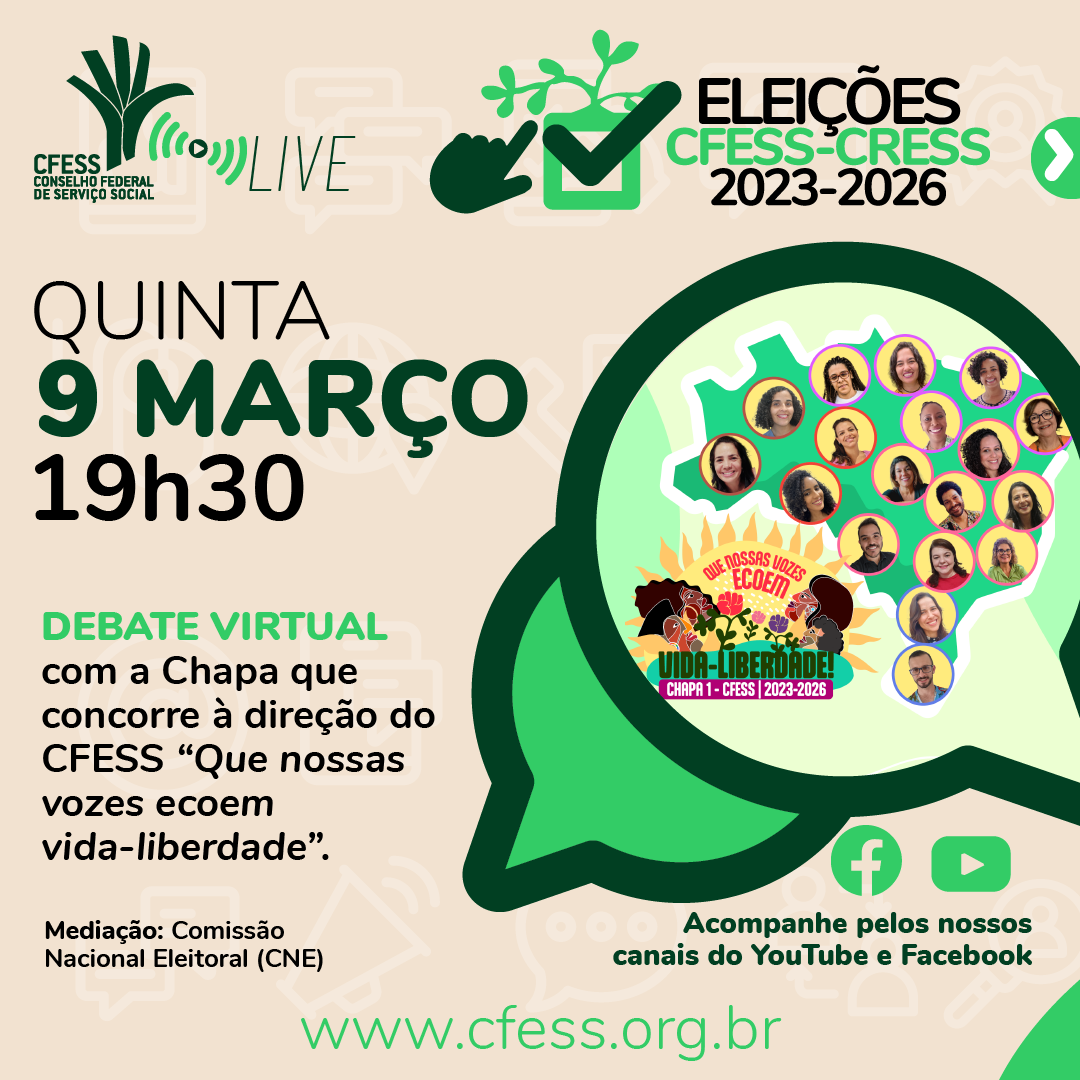 Card com fundo bege traz a logo das eleições CFESS-CRESS e a imagem de integrantes da chapa concorrente ao CFESS ao centro, com o título do debate virtual no dia 9 de março.