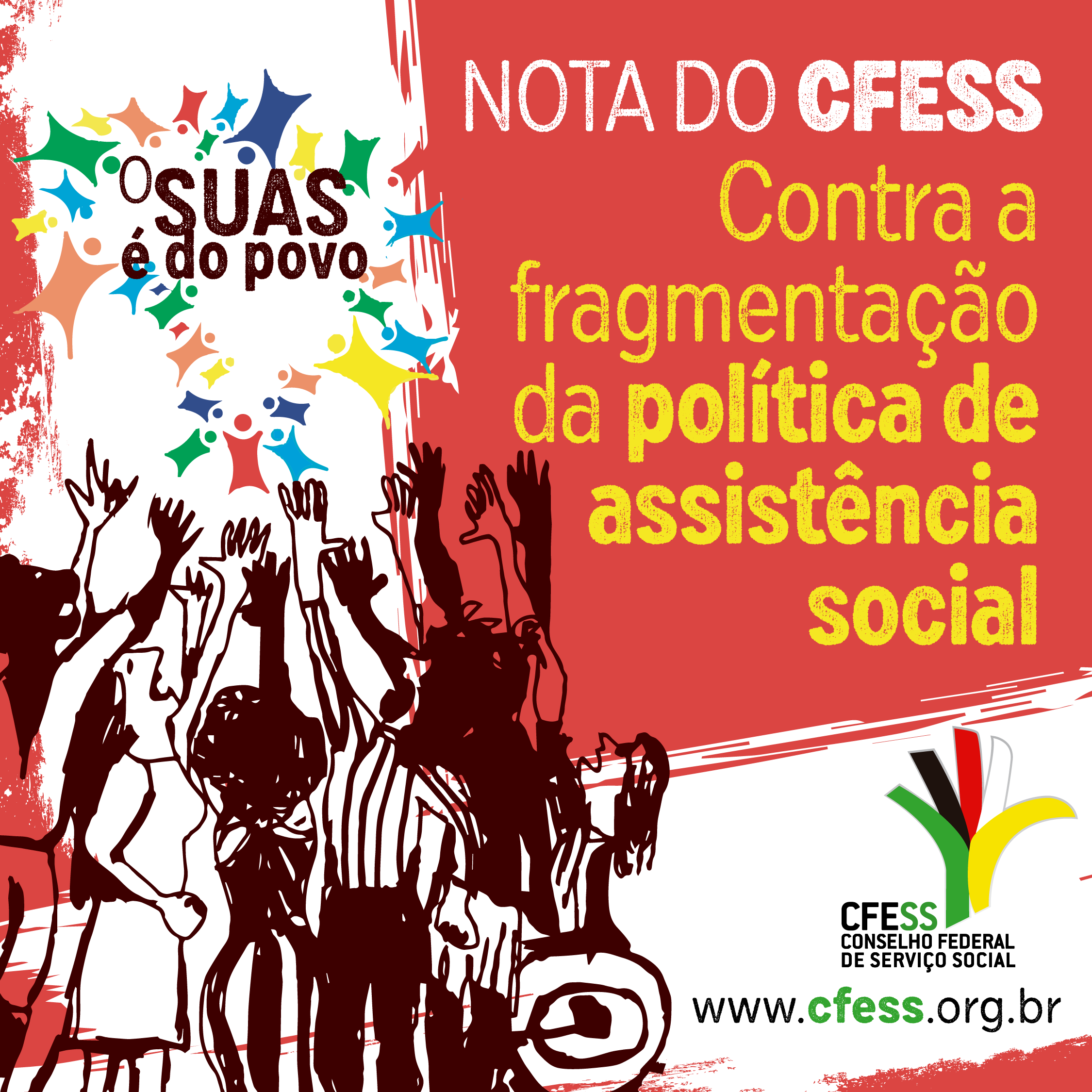 Card com fundo vermelho traz a frase 'O SUAS é do povo' e o tema da nota do CFESS: contra a fragmentação da política de assistência social. 