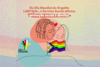 No Dia Mundial do Orgulho LGBTQIA+, o Serviço Social afirma: proteção social é direito!  