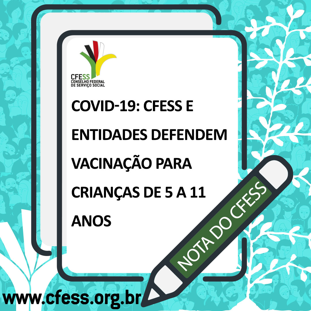 Card com fundo azul claro traz imagem de um bloco de anotações e um lápis com o título Nota do CFESS, em defesa da vacinação de crianças de 5 a 11 anos.