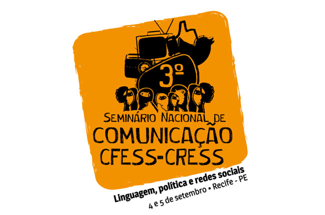 Arte do Seminário de Comunicação CFESS-CRESS (autoria: Rafael Werkema)