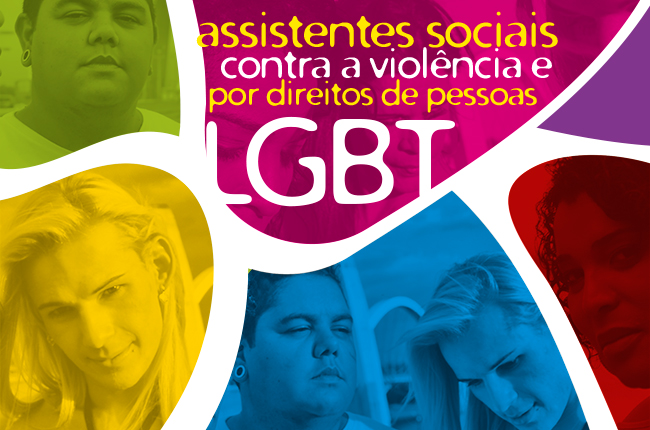 Imagem colorida mostra arte com transexuais e travestis e o texto assistentes sociais lutam contra violência e por direitos LGBT