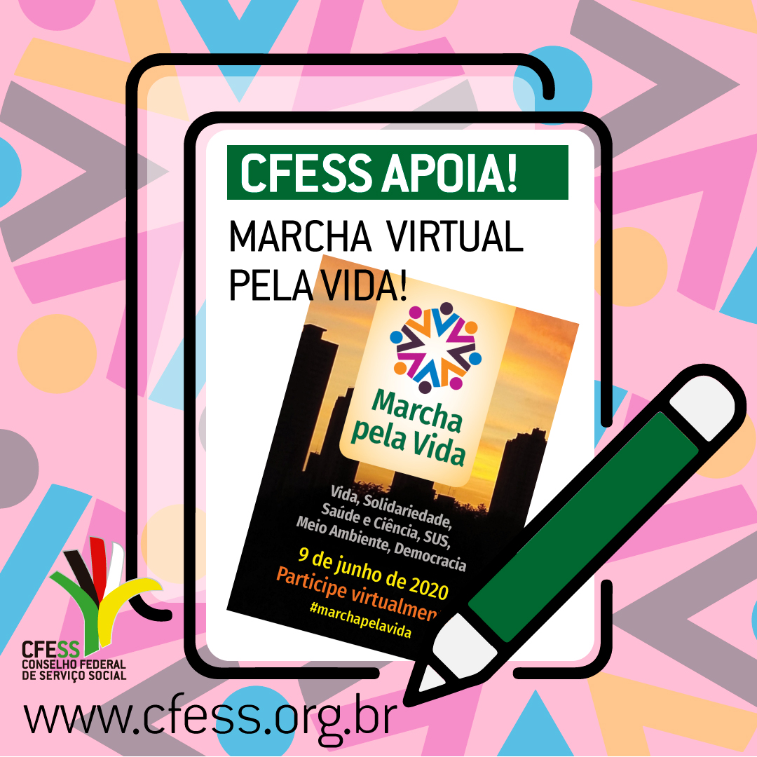 Ilustração com fundo colorido em tom de rosa traz o desenho de um tablet com o texto: CFESS apoia a Marcha Virtual pela Vida, juntamente com o card da organização do evento ao centro. 