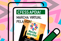 CFESS convida para participação na Marcha Virtual pela Vida