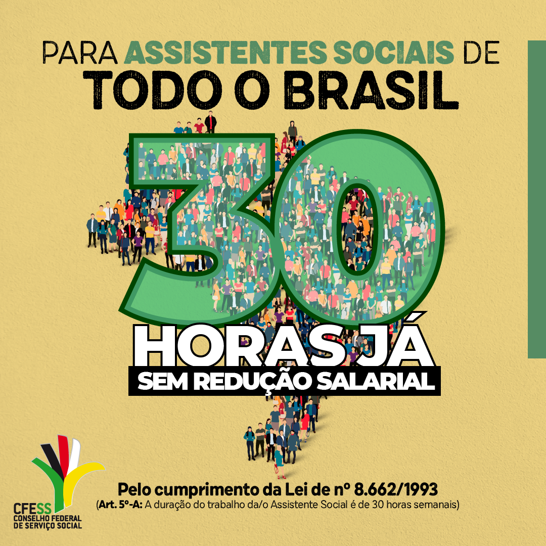 Card amarelo destaca chama para 30 horas para assistentes sociais de todo o país, com um mapa do Brasil formado por desenhos de pessoas representando assistentes sociais