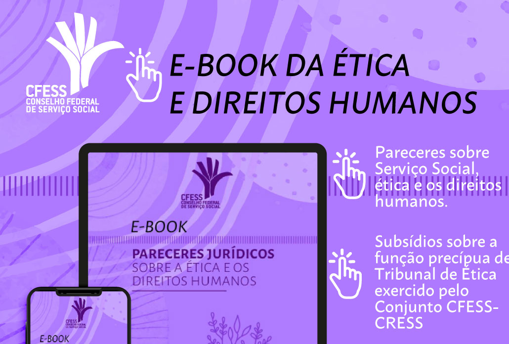 Novidade: e-book reúne pareceres jurídicos sobre Serviço Social, ética e direitos humanos 