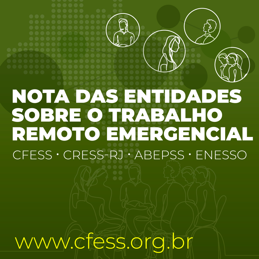 Imagem com fundo verde traz o título Nota das entidades sobre o trabalho remoto emergencial. 