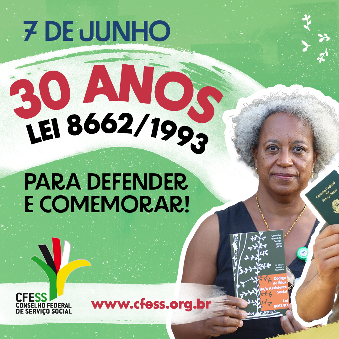 Card verde traz data em destaque, com uma assistente social negra de cabelos grisalhos empunhando seu Código de Ética e a Lei 8662 