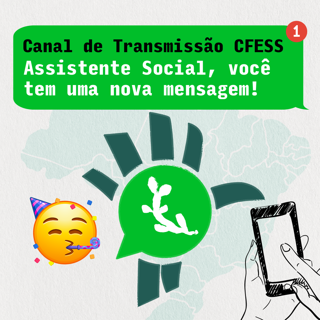 Card com elementos que remetem a rede social WhatsApp. Nele, encontra-se um emoji e uma pessoa segurando um celular, que convida assistentes sociais a seguir o Canal CFESS na rede.