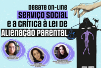 Debate on-line abordará o Serviço Social e a crítica à Lei de Alienação Parental