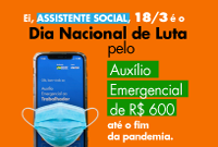 Quinta-feira é dia de luta: pelo auxílio de R$ 600,00 até o fim da pandemia!