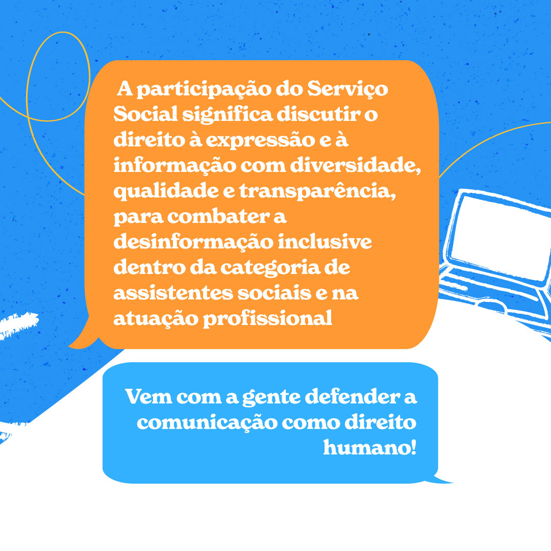 Card com fundo azul e balão laranja fala sobre a importância da participação do Serviço Social no debate da democratização da comunicação.