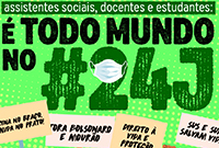 Assistentes sociais, docentes e estudantes de Serviço Social: 24J é dia de luta!