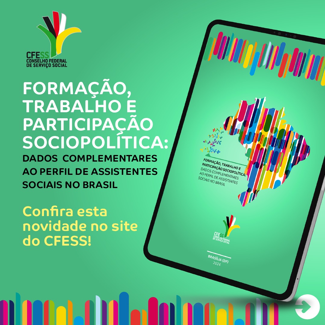Perfil de Assistentes Sociais no Brasil: CFESS lança segunda parte da pesquisa