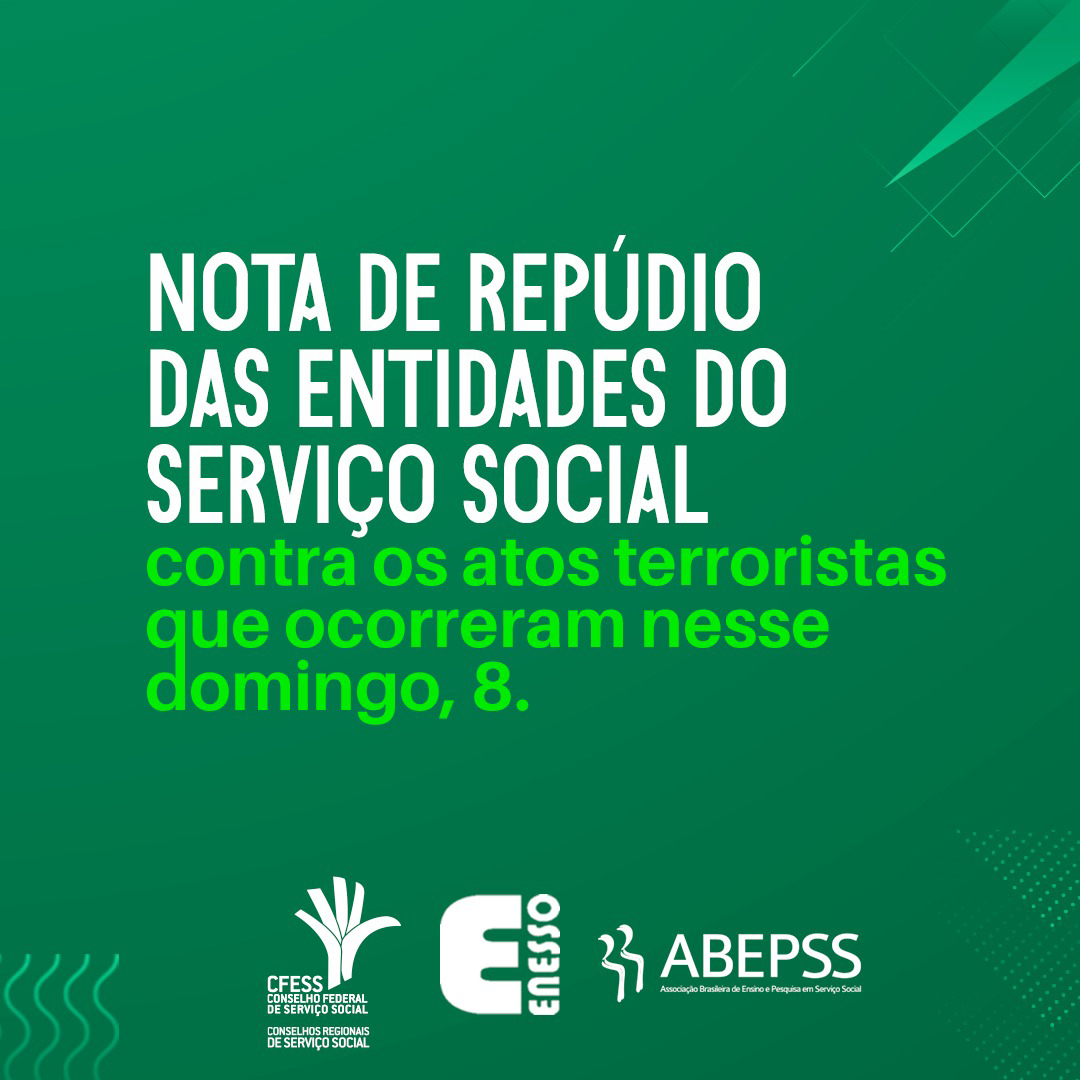Card com fundo verde traz o título: nota de repúdio e abaixo as logos das entidades do Serviço Social.
