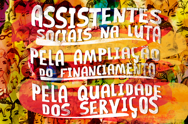 Ilustração da conferência mostra trabalhadores em várias cores e o texto assistentes sociais na luta pela ampliação do financiamento e pela qualidade dos serviços