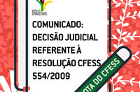 Decisão judicial invalida Resolução CFESS 554/2009