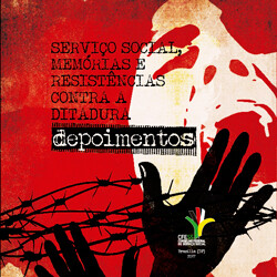 Serviço Social, Memórias e Resistências Contra a Ditadura