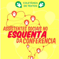 Coletânea de Textos Assistentes Sociais no Esquenta da Conferência (2021)