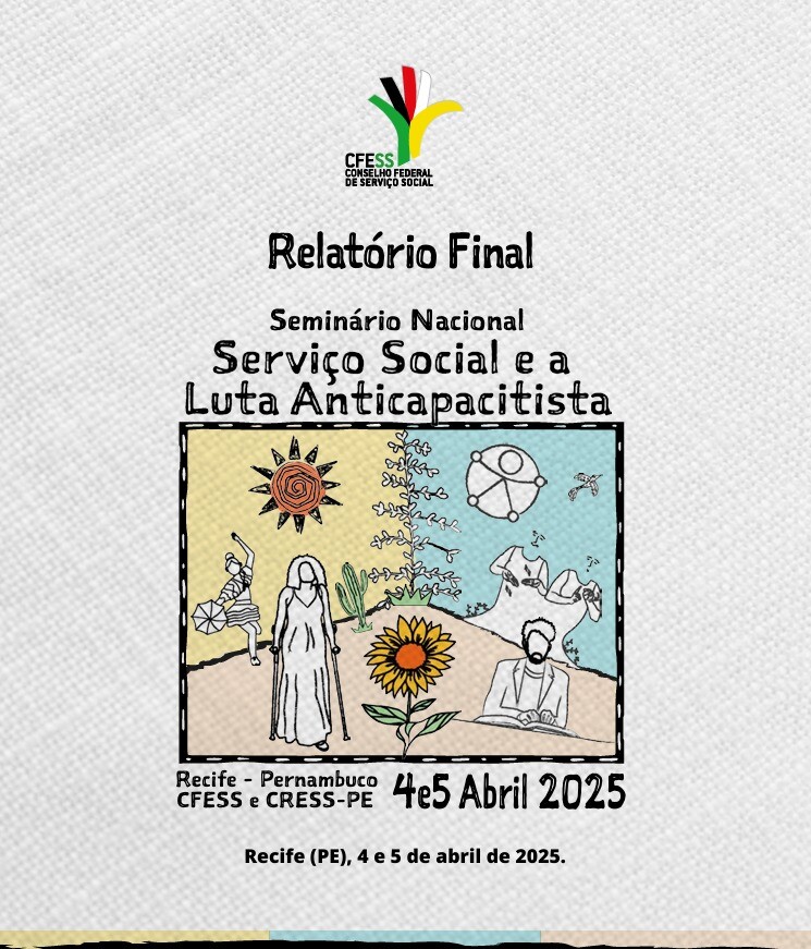 Relatório Final Seminário Nacional Serviço Social e a Luta Anticapacitista