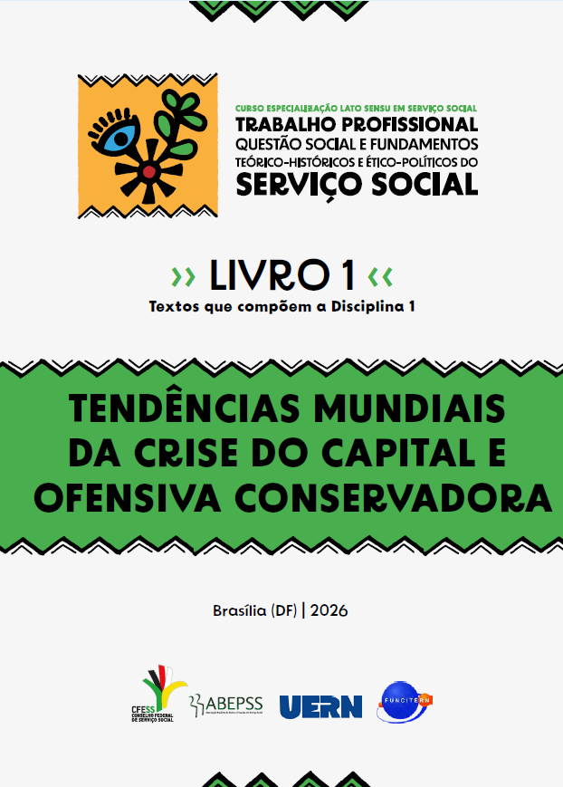 Livro da Disciplina 1 do Curso de especialização “Trabalho Profissional: Questão Social e Fundamentos Teórico-Históricos e Ético-Políticos do Serviço Social”.  