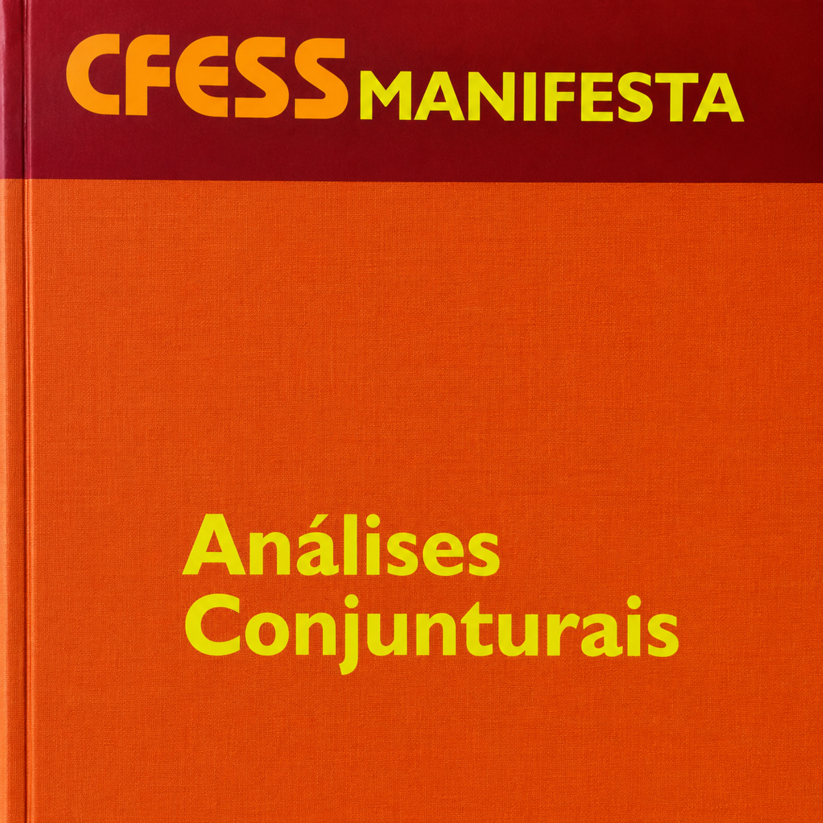 CFESS Manifesta - Análises Conjunturais (2002-2005)